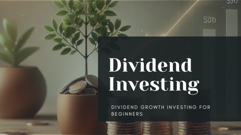 Dividend Growth Investing for Beginners