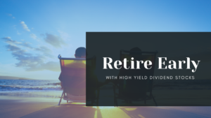 High yield dividend stocks