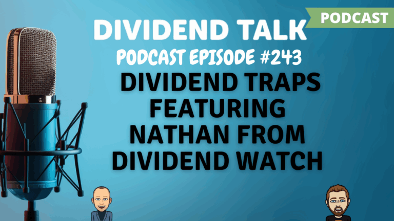 EPS 243 – Dividend Traps with Nathan from Dividend Watch