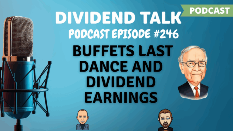EPS 246 | Buffets Last Dance and Earnings from Europe and the US Companies