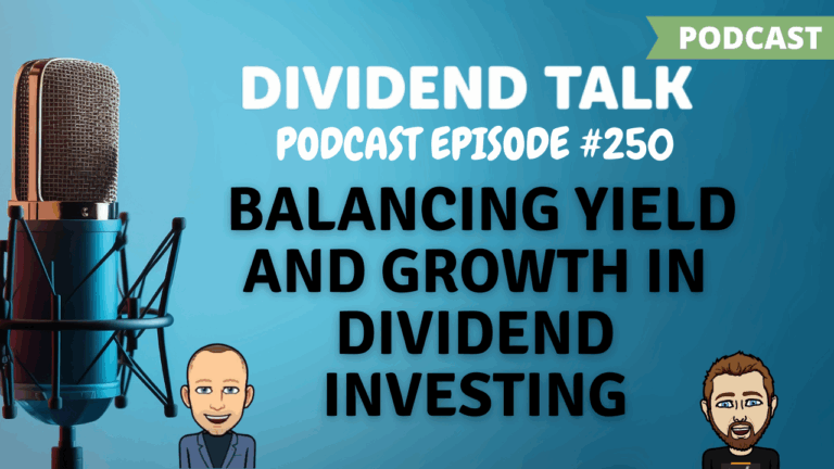 EPS 250 | Balancing Yield and Growth in Dividend Investing