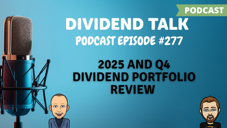 Eps 277 | 2025 Q4 Portfolio Review & Year in Dividends