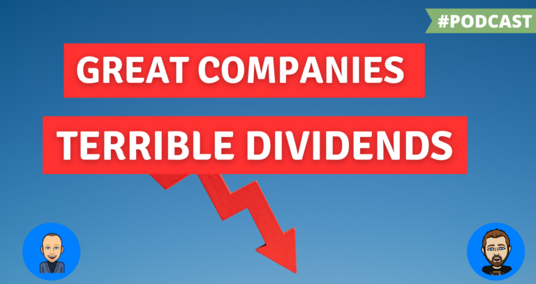 Why Great Businesses Do Not Always Make Great Dividend Stocks | EPS 284